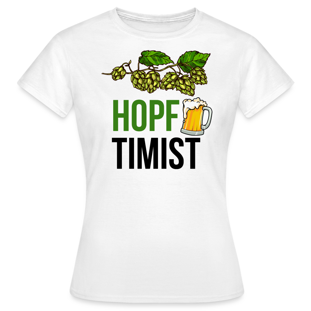 HOPFTIMIST - Damen T-Shirt - weiß