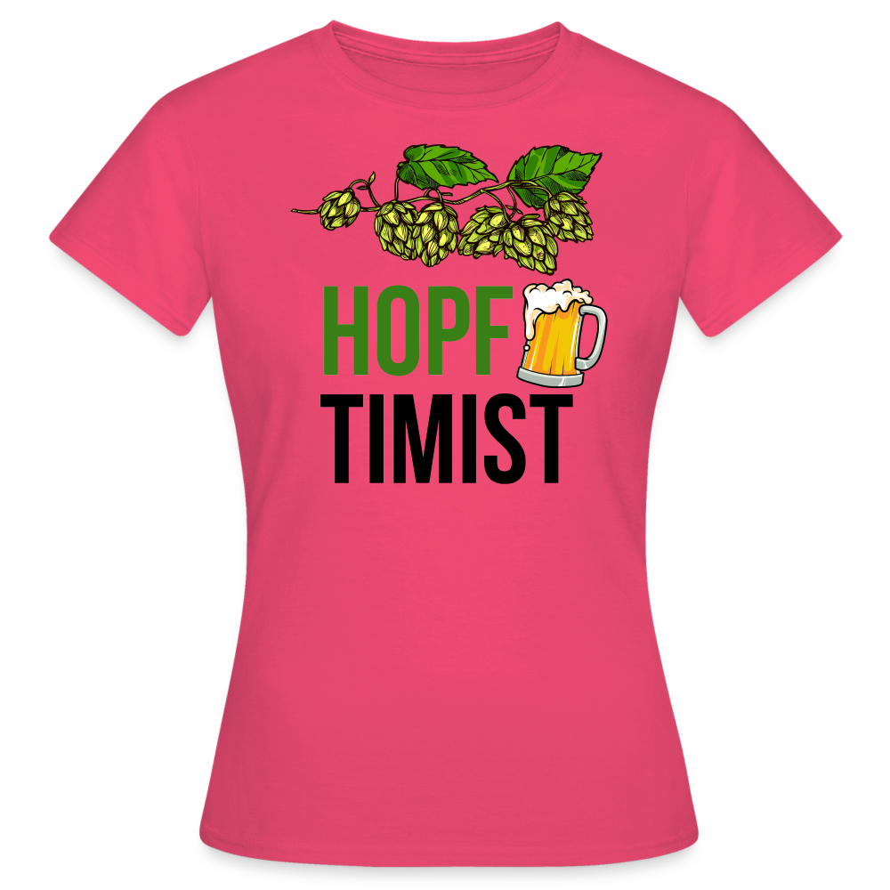 HOPFTIMIST - Damen T-Shirt - Azalea