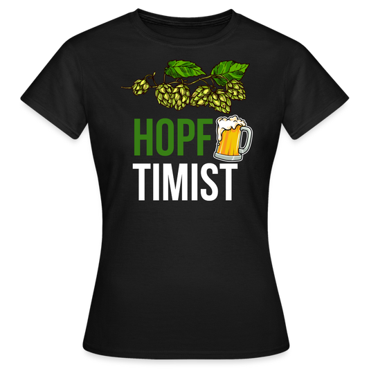 HOPFTIMIST - Damen T-Shirt - Schwarz