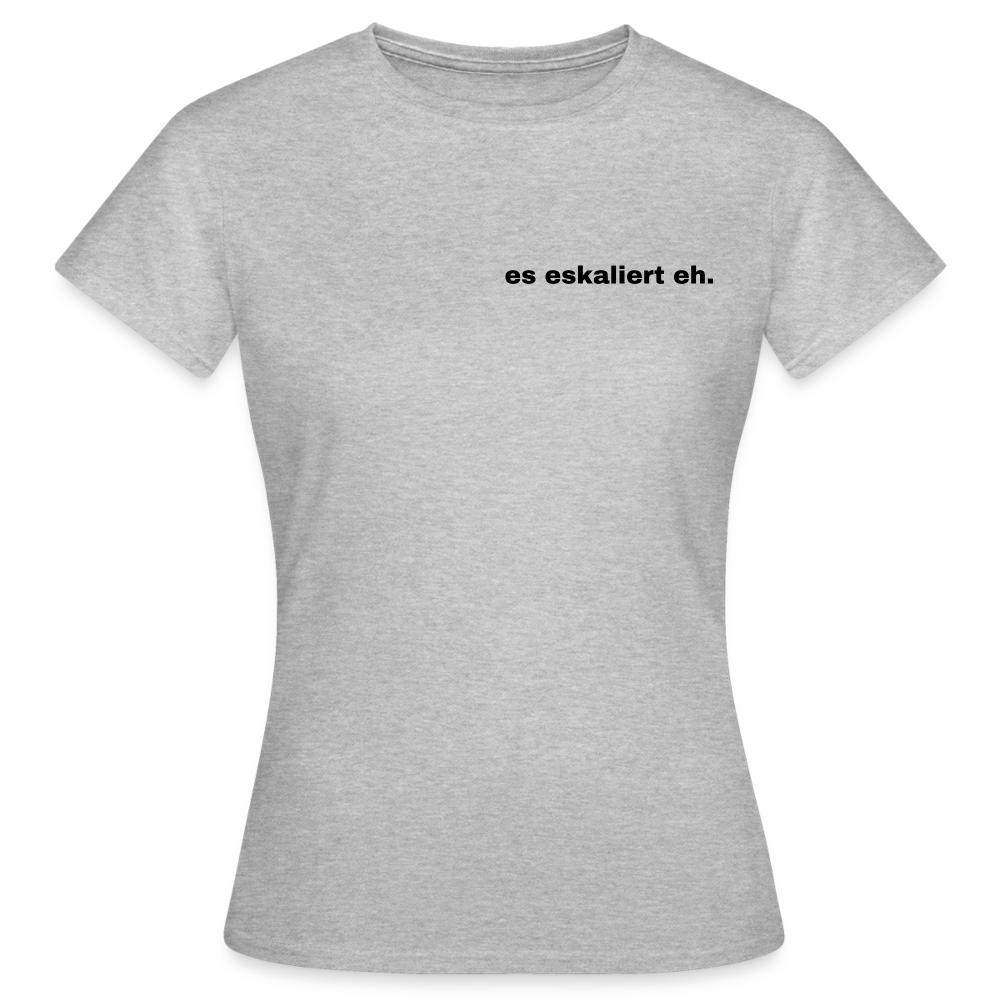 ES ESKALIERT EH - Damen T-Shirt - Grau meliert