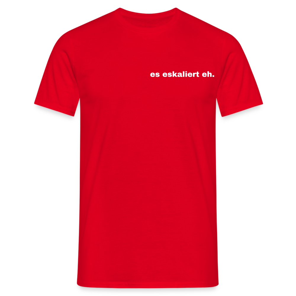 ES ESKALIERT EH - Herren T-Shirt - Rot