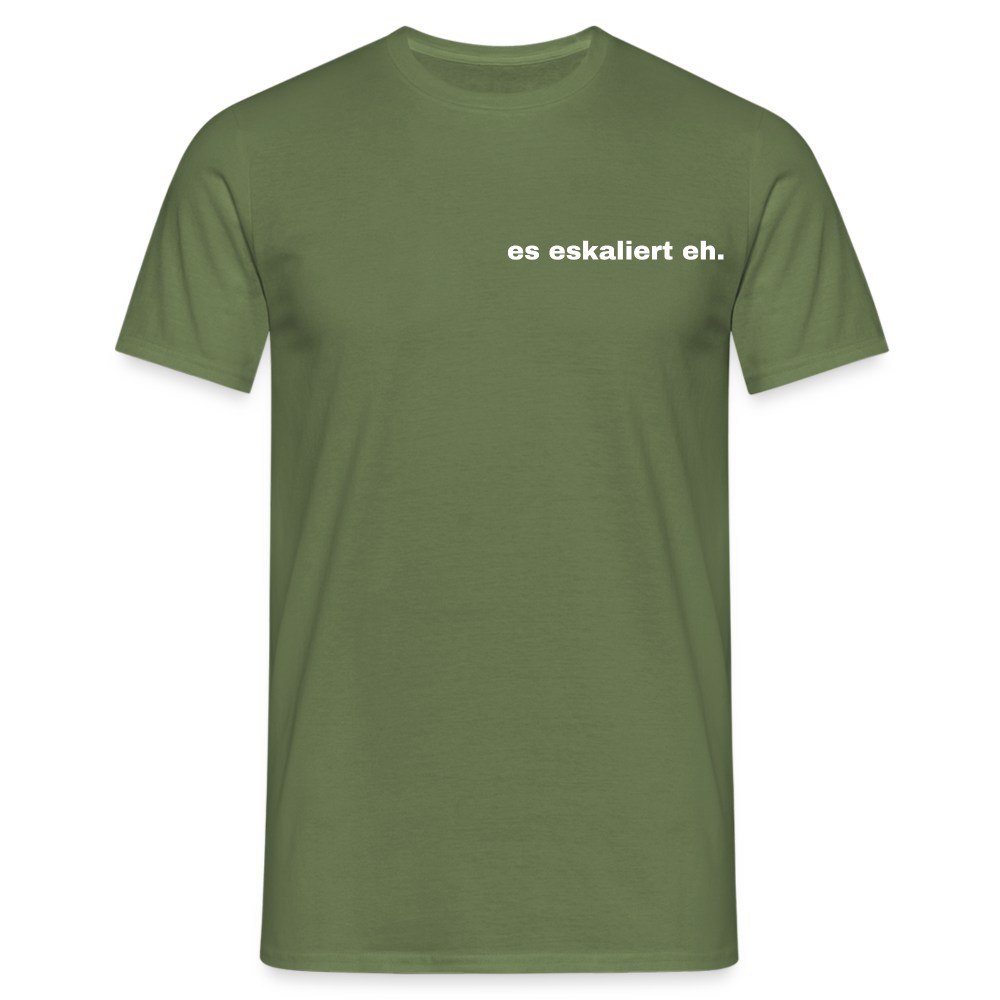 ES ESKALIERT EH - Herren T-Shirt - Militärgrün