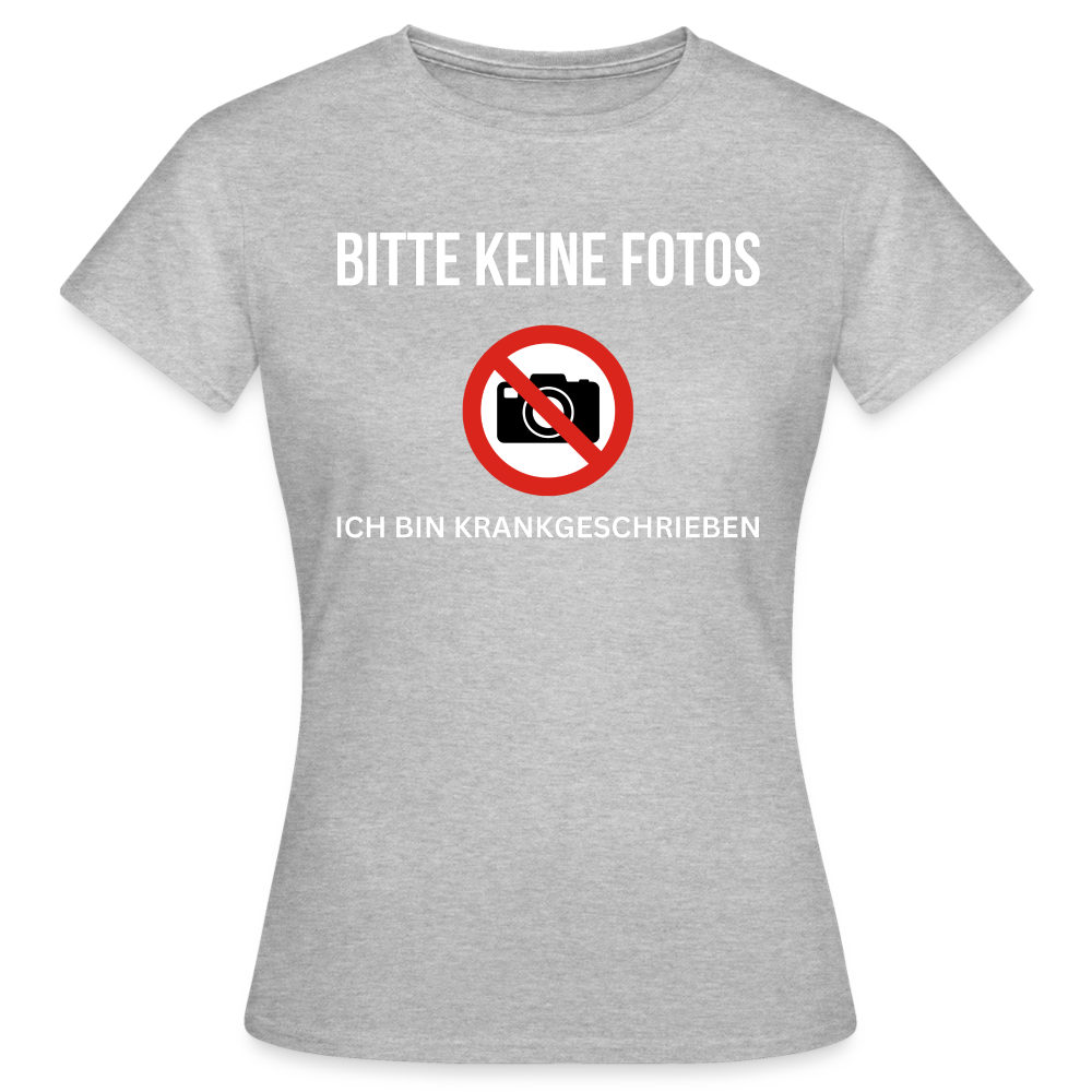 KRANKGESCHRIEBEN - Damen T-Shirt - Grau meliert