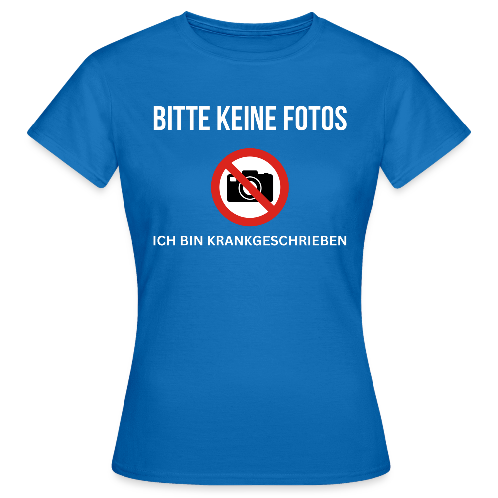 KRANKGESCHRIEBEN - Damen T-Shirt - Royalblau