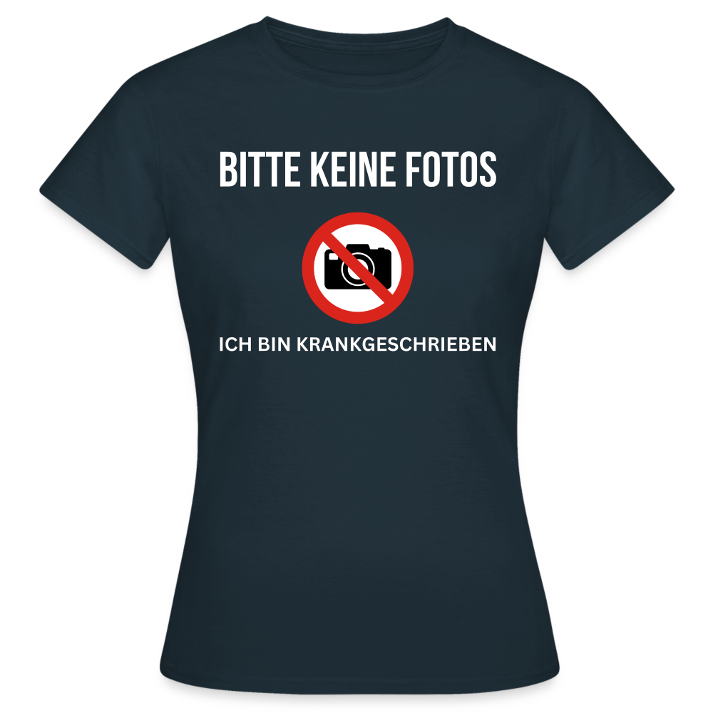 KRANKGESCHRIEBEN - Damen T-Shirt - Navy