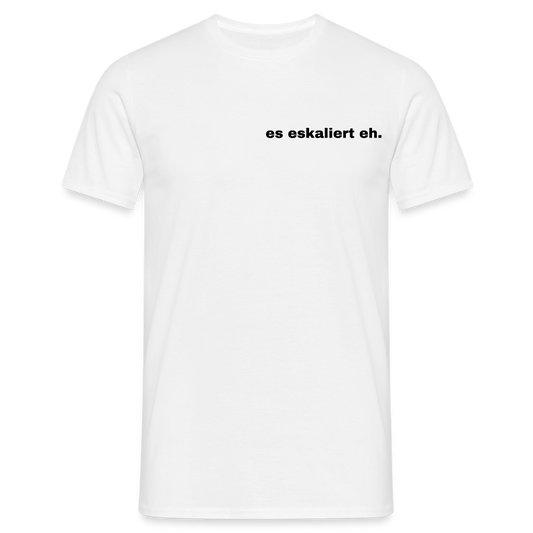 ES ESKALIERT EH - Herren T-Shirt - weiß