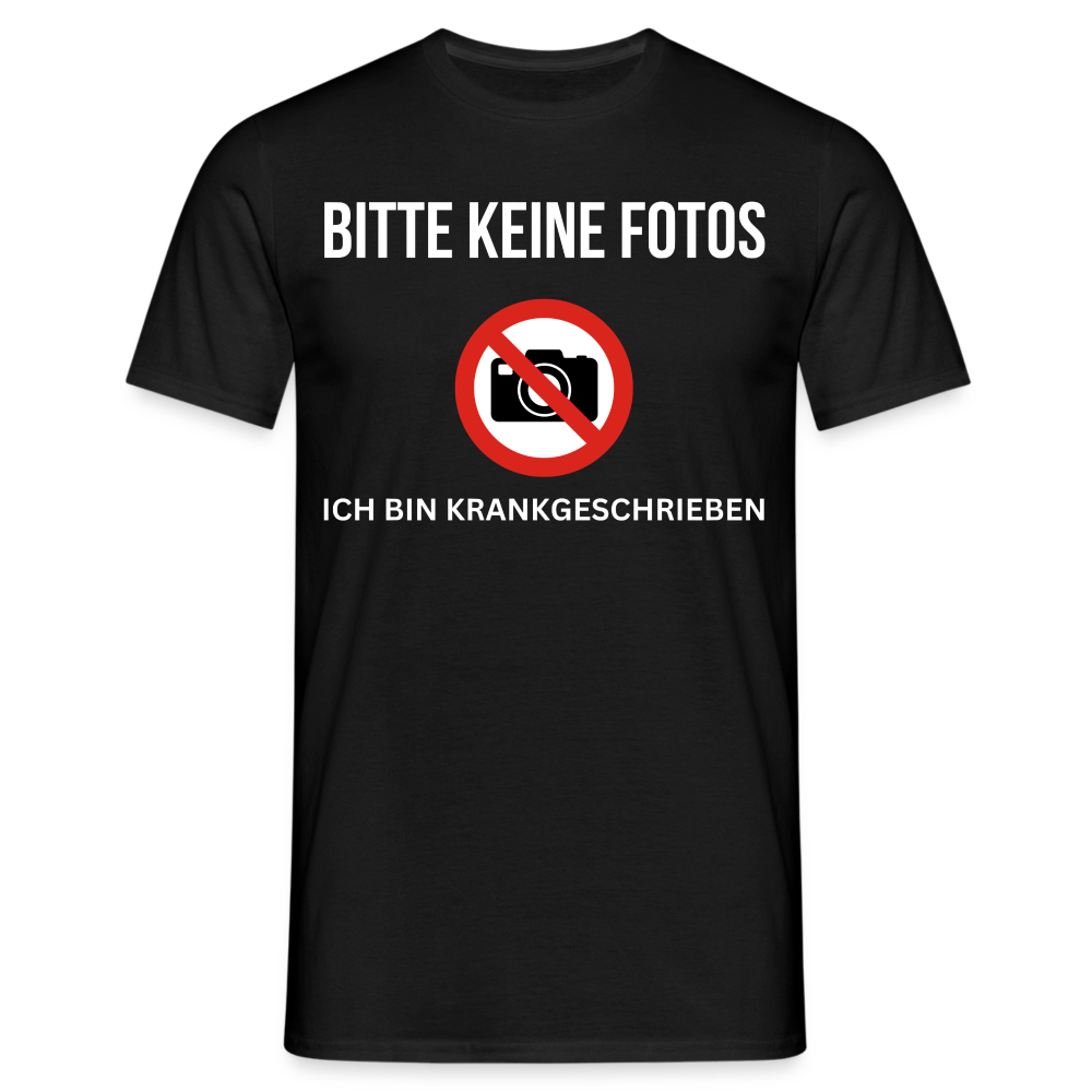 KRANKGESCHRIEBEN - Herren T-Shirt - Schwarz