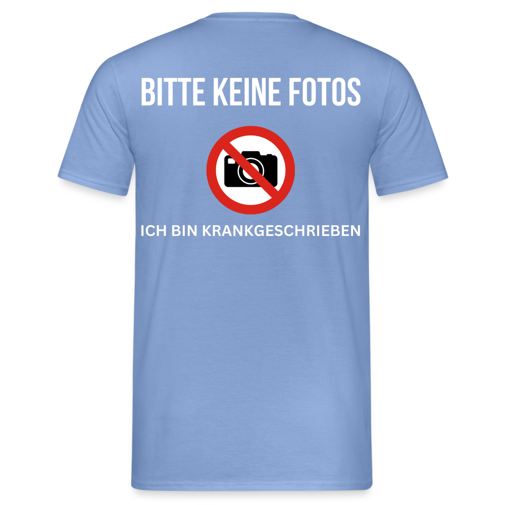 KRANKGESCHRIEBEN - Herren T-Shirt (backprint) - carolina blue