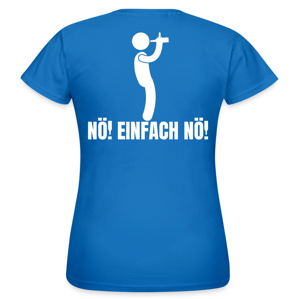 NÖ EINFACH NÖ - Damen T-Shirt - Royalblau