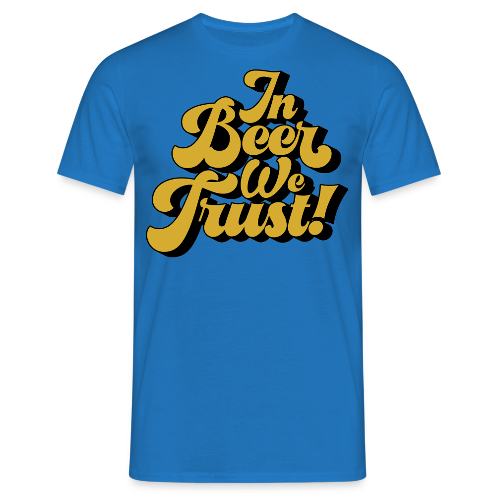 IN BEER WE TRUST - Herren T-Shirt - Royalblau