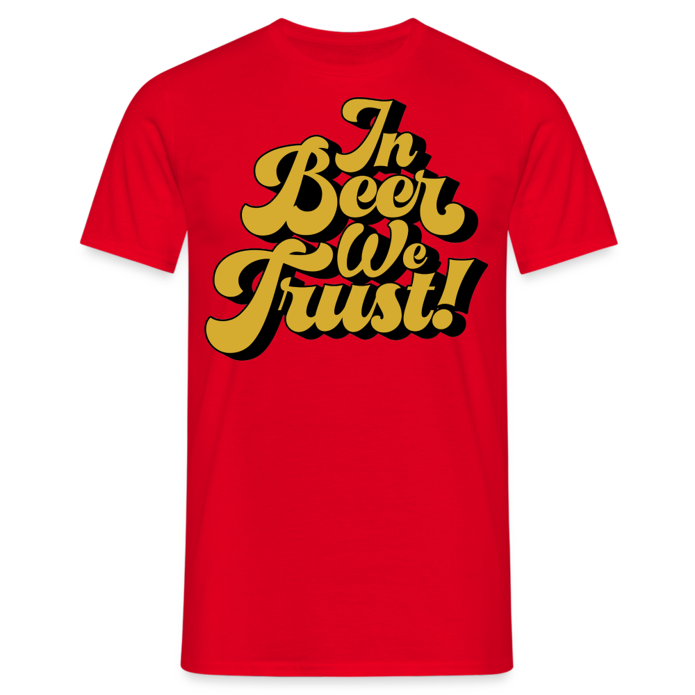 IN BEER WE TRUST - Herren T-Shirt - Rot