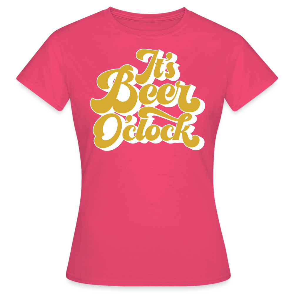 IT´S BEER O´CLOCK - Damen T-Shirt - Azalea