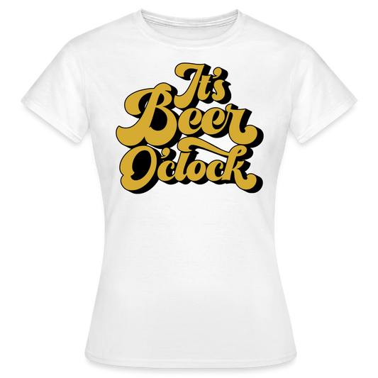 IT`S BEER O`CLOCK - Damen T-Shirt - weiß