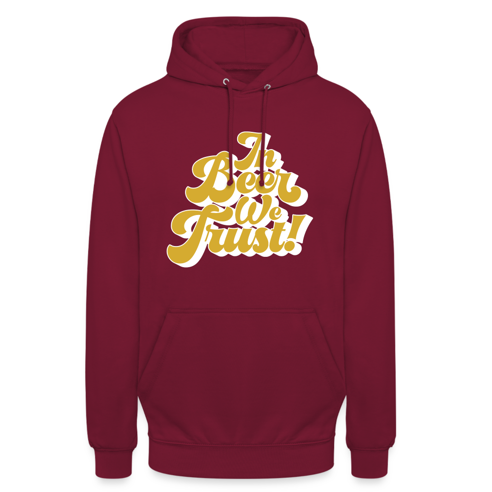 IN BEER WE TRUST - Unisex Hoodie - Bordeaux