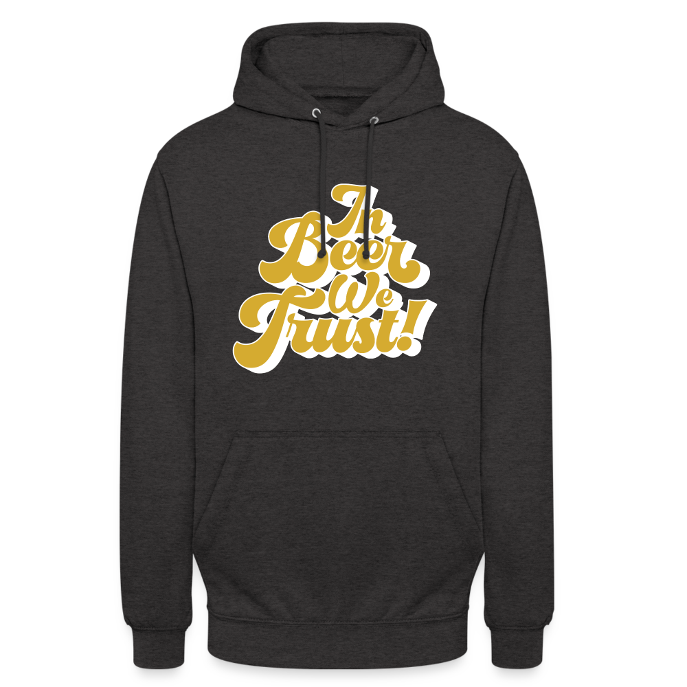 IN BEER WE TRUST - Unisex Hoodie - Anthrazit