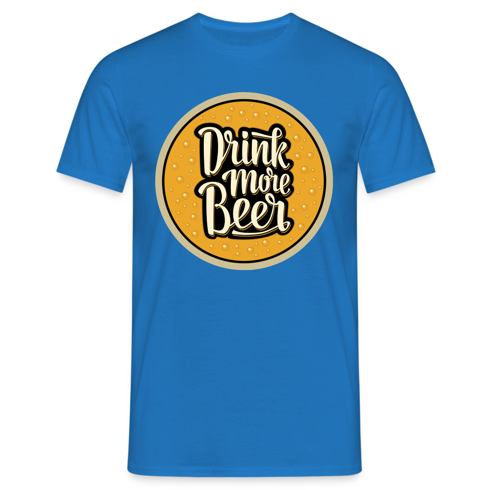 DRINK MORE BEER - Herren T-Shirt - Royalblau