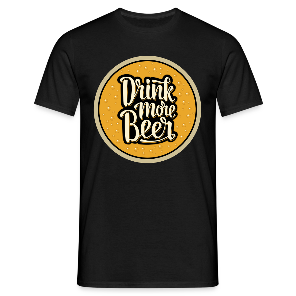 DRINK MORE BEER - Herren T-Shirt - Schwarz