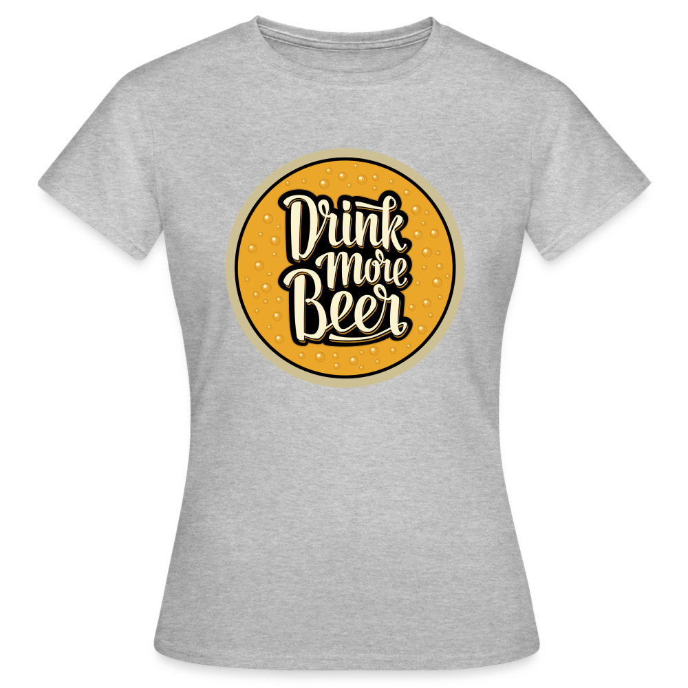 DRINK MORE BEER - Damen T-Shirt - Grau meliert