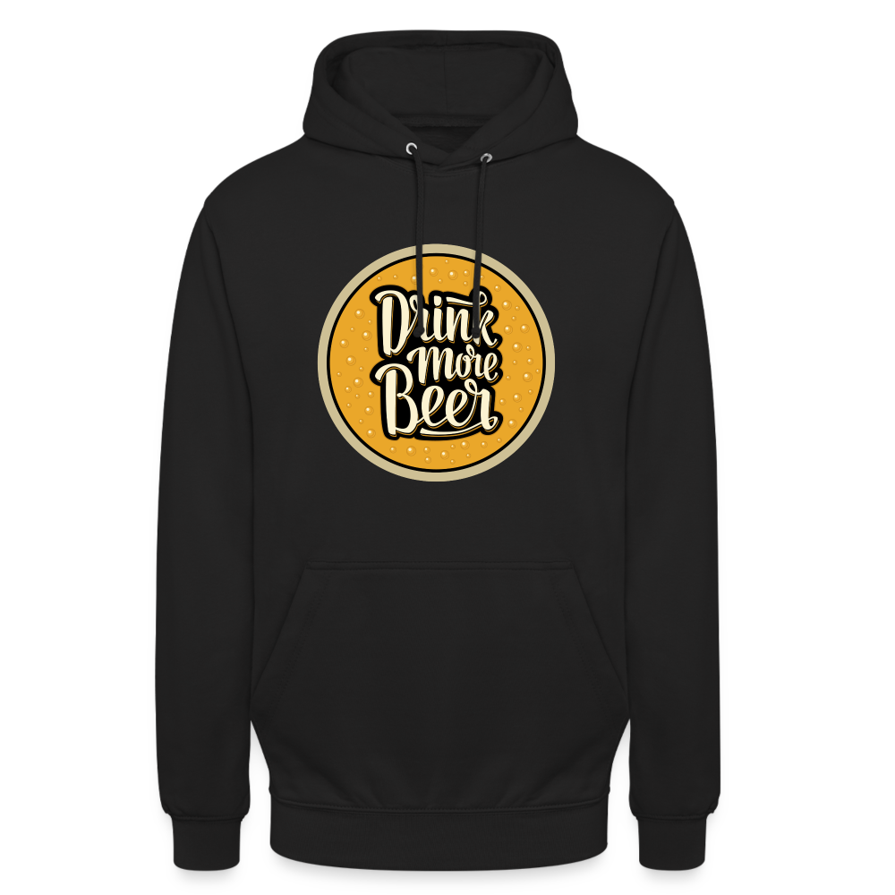 DRINK MORE BEER - Unisex Hoodie - Schwarz