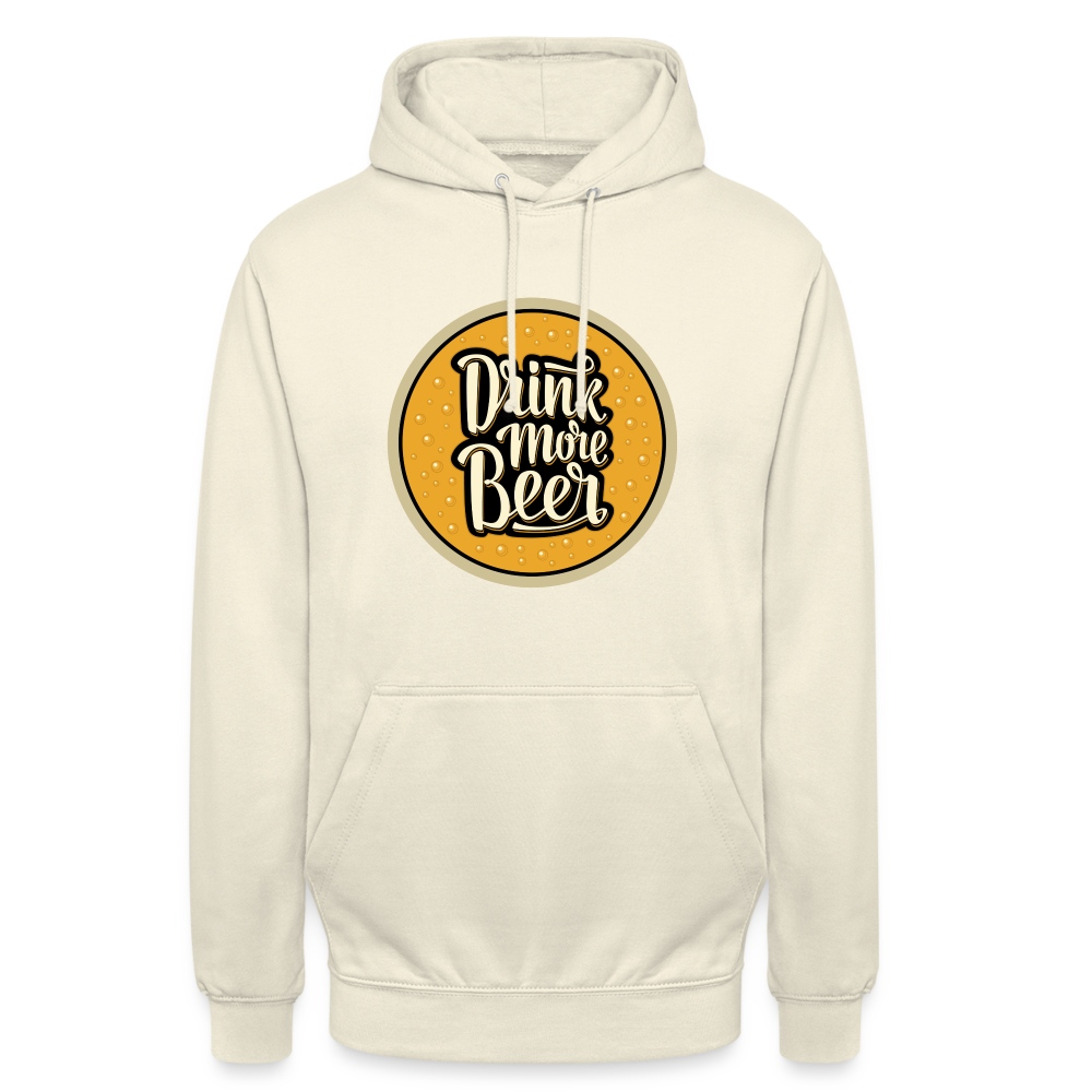 DRINK MORE BEER - Unisex Hoodie - Vanille-Milchshake