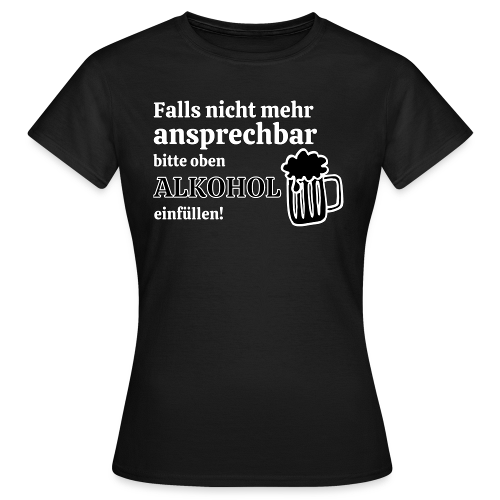 NICHT MEHR ANSPRECHBAR - Damen T-Shirt - Schwarz