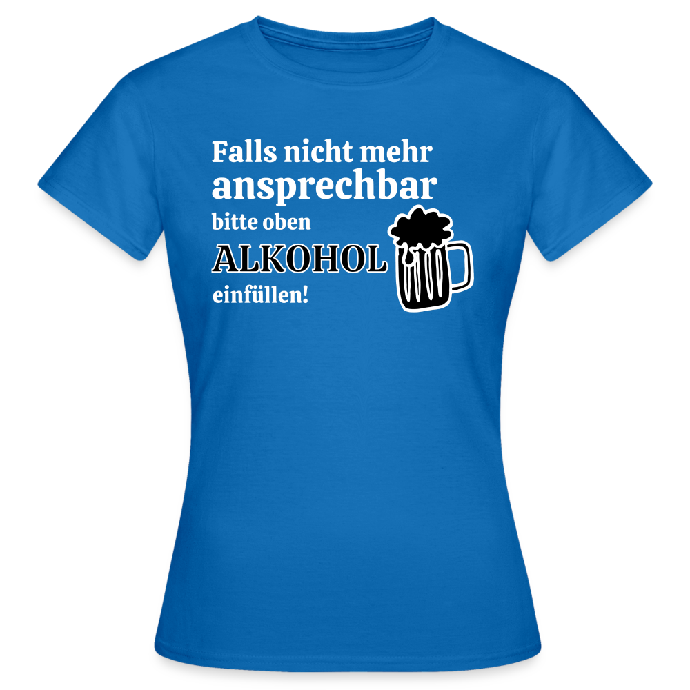 NICHT MEHR ANSPRECHBAR - Damen T-Shirt - Royalblau