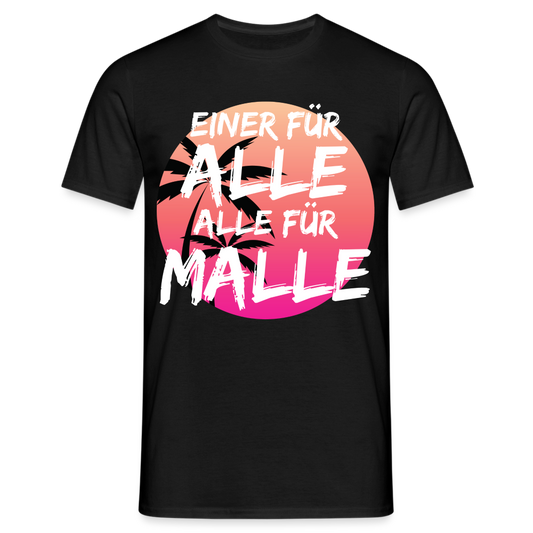 ALLE FÜR MALLE - Herren T-Shirt - Schwarz