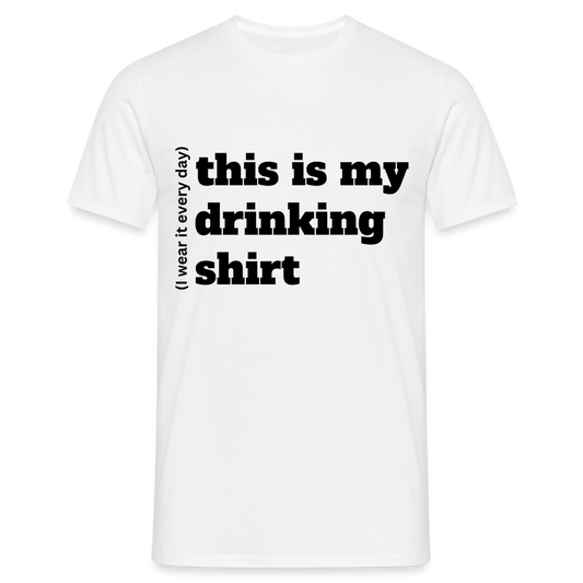 DRINKING SHIRT - Herren T-Shirt - weiß