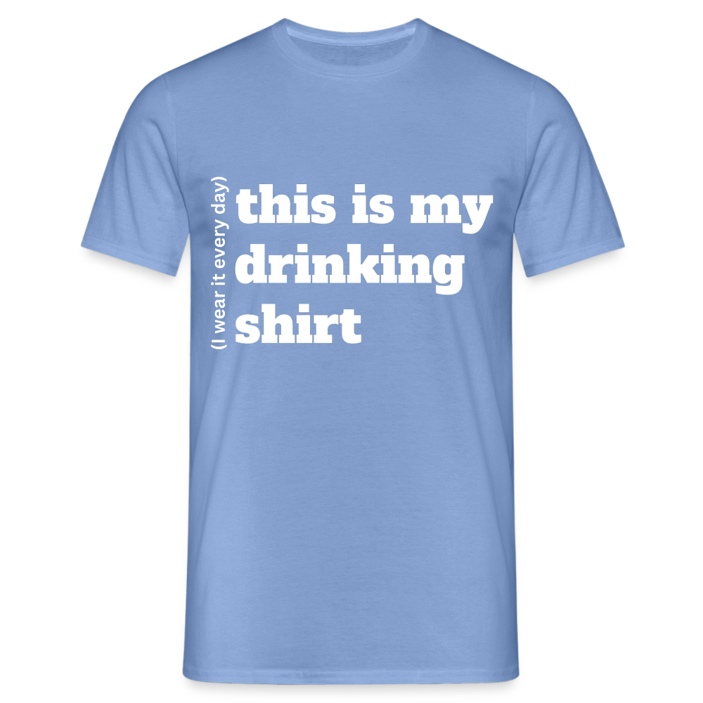 DRINKING SHIRT - Herren T-Shirt - carolina blue