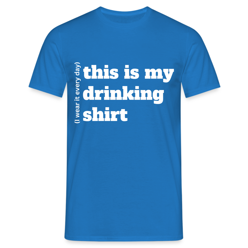 DRINKING SHIRT - Herren T-Shirt - Royalblau