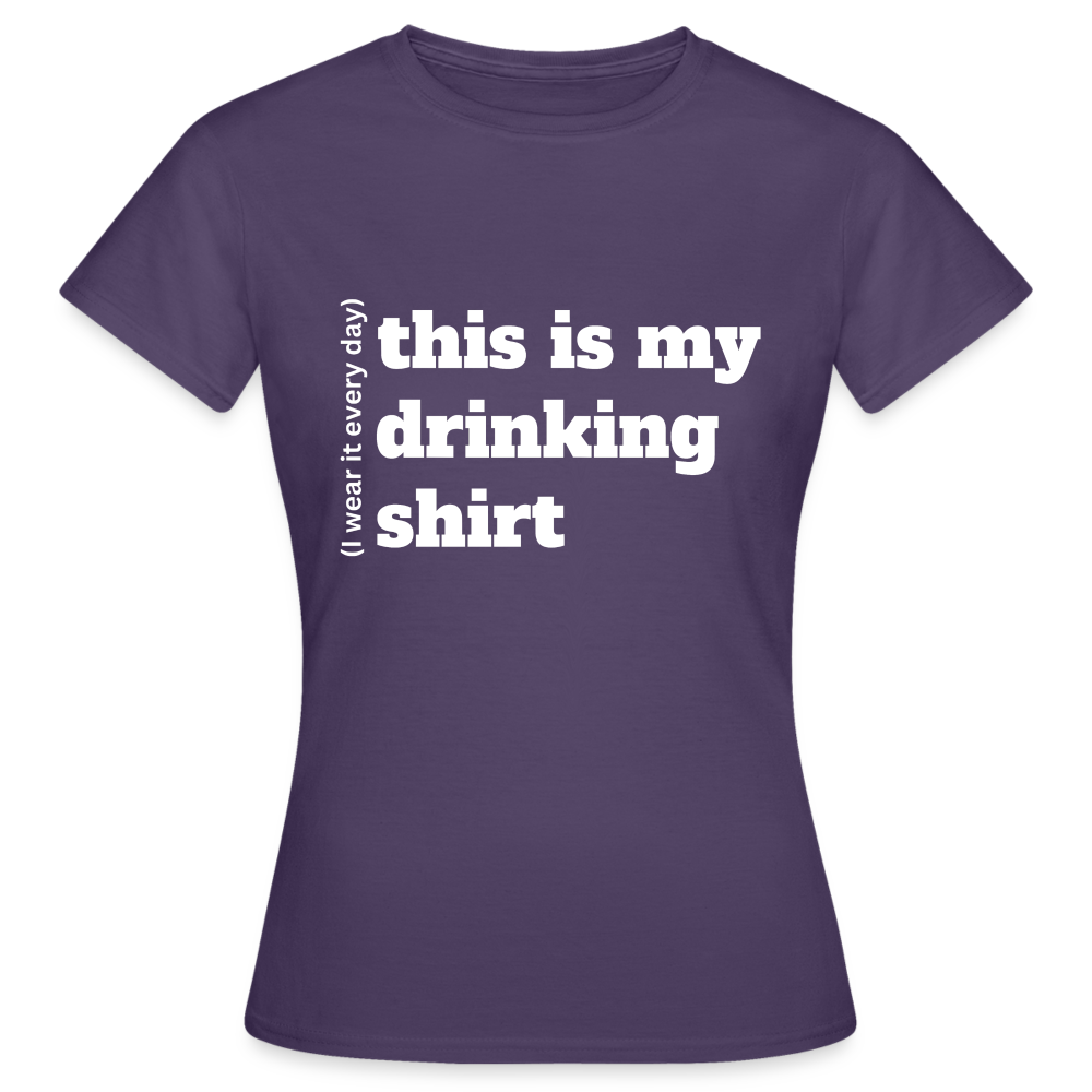 DRINKING SHIRT - Damen T-Shirt - Dunkellila