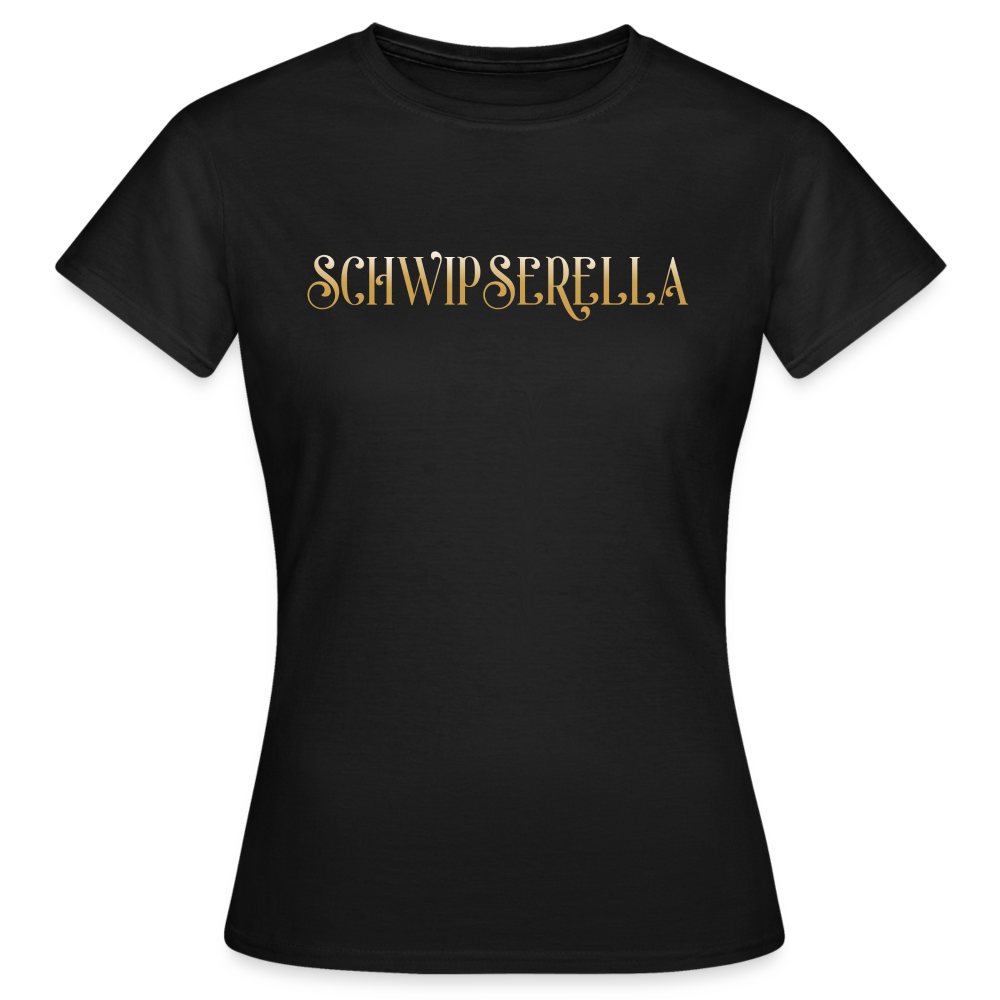 SCHWIPSERELLA - Damen T-Shirt - Schwarz