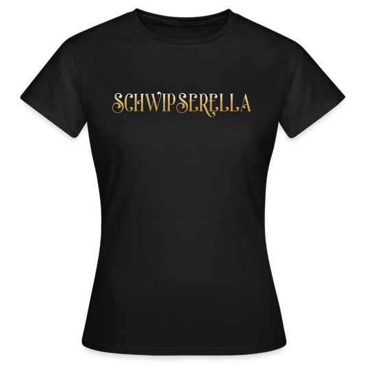 SCHWIPSERELLA - Damen T-Shirt - Schwarz