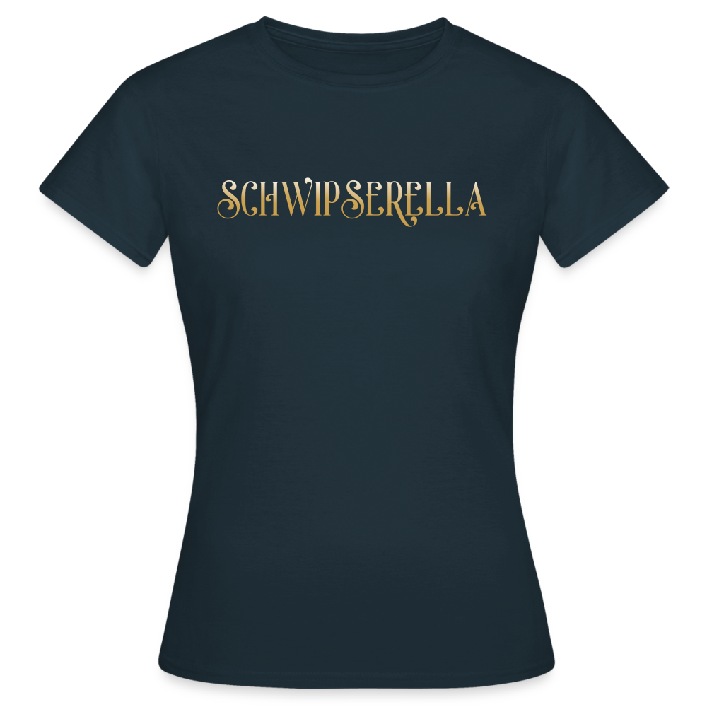 SCHWIPSERELLA - Damen T-Shirt - Navy