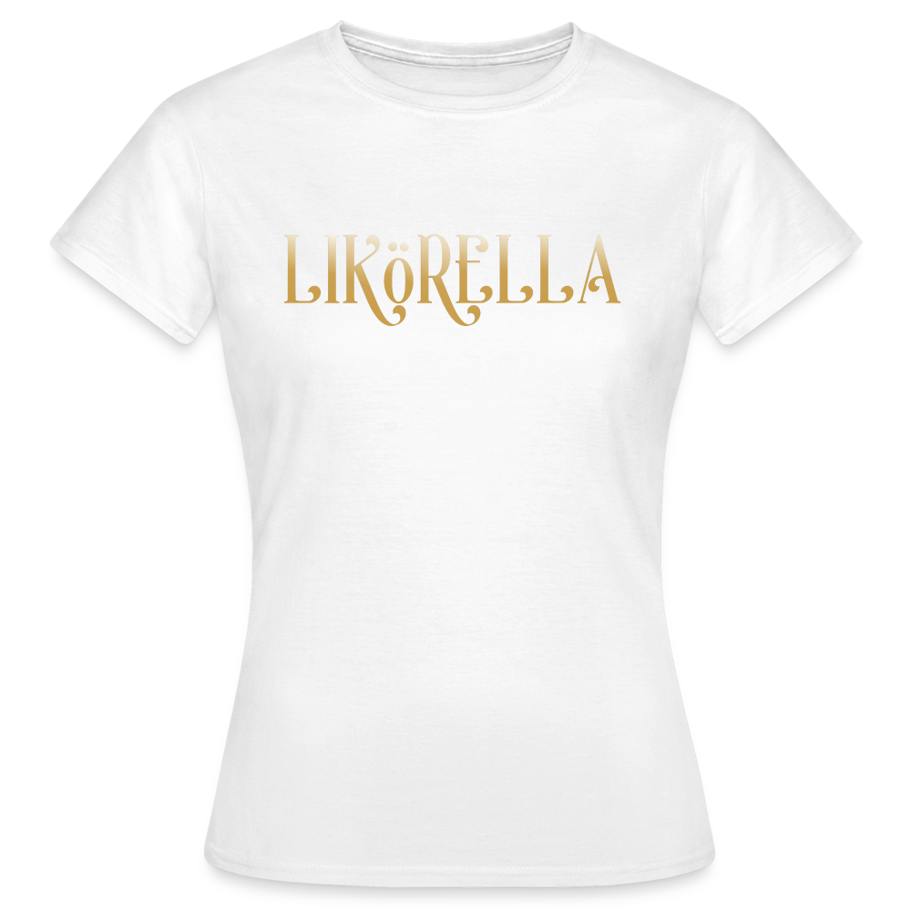 LIKÖRELLA - Damen T-Shirt - weiß