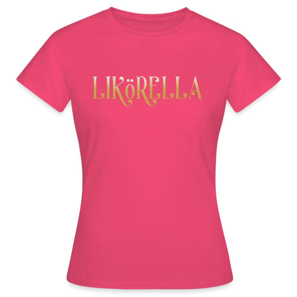 LIKÖRELLA - Damen T-Shirt - Azalea