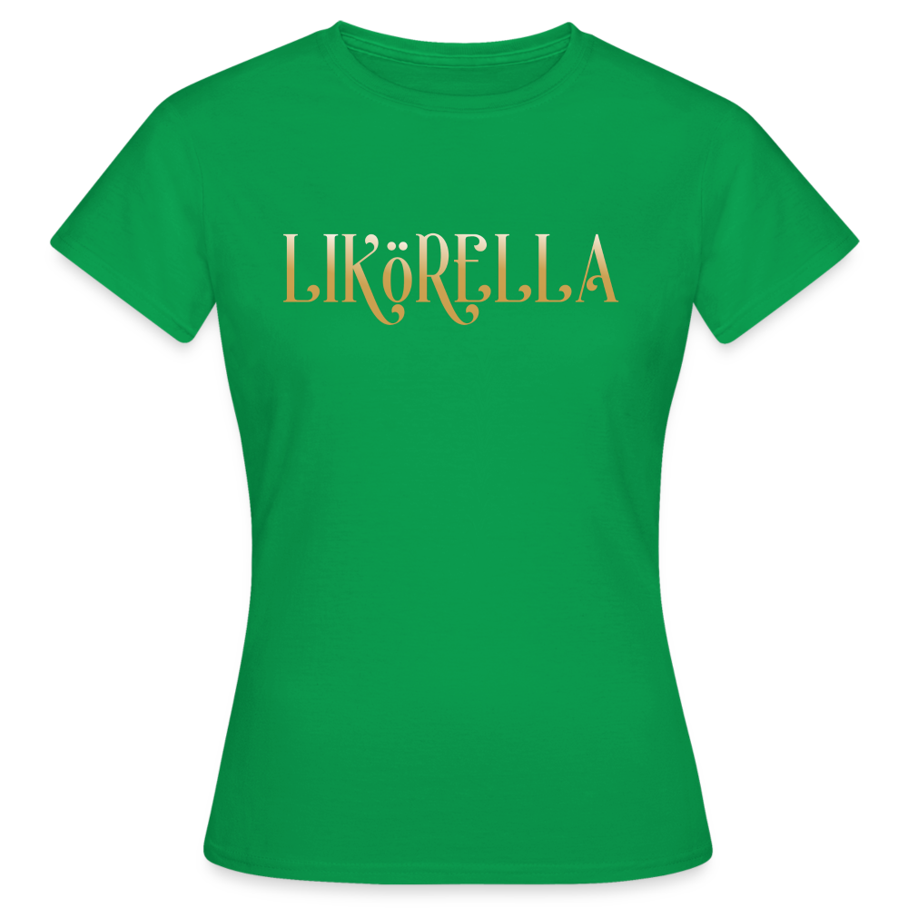 LIKÖRELLA - Damen T-Shirt - Kelly Green