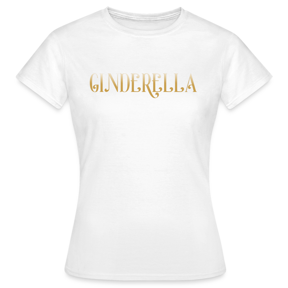 GINDERELLA - Damen T-Shirt - weiß