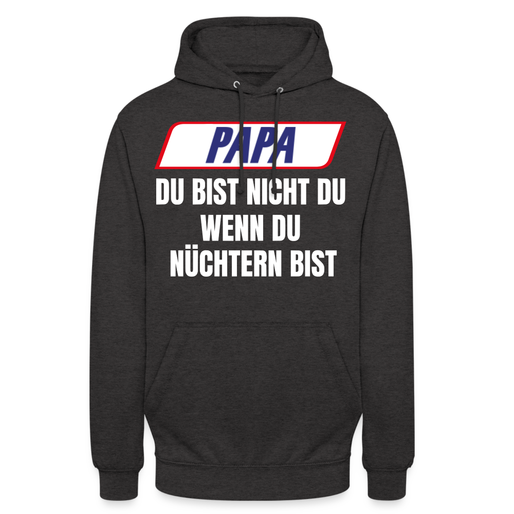 PAPA DU BIST NICHT DU - Unisex Hoodie - Anthrazit