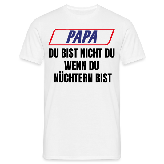 PAPA DU BIST NICHT DU - Herren T-Shirt - weiß