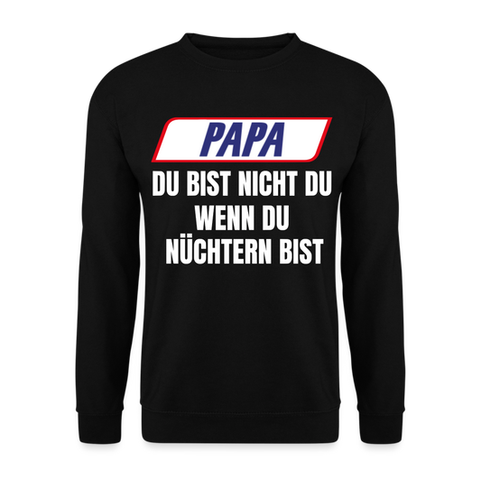 PAPA DU BIST NICHT DU - Unisex Pullover - Schwarz