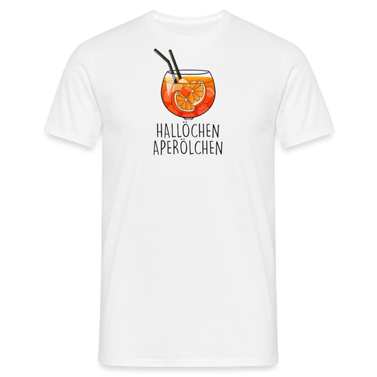 HALLÖCHEN APERÖLCHEN - Herren T-Shirt - weiß