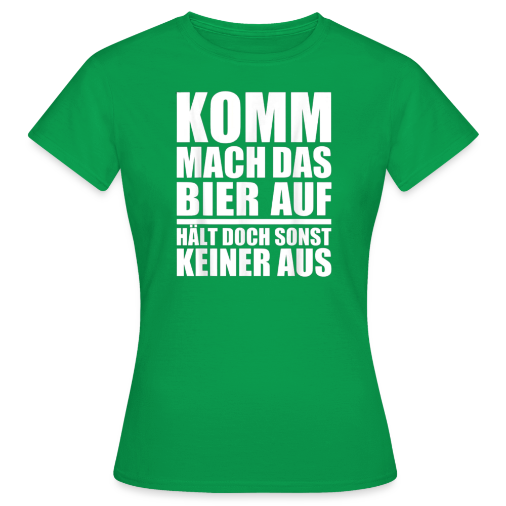 MACH DAS BIER AUF - Damen T-Shirt - Kelly Green