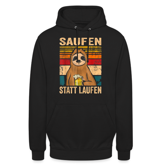 SAUFEN STATT LAUFEN - Unisex Hoodie - Schwarz