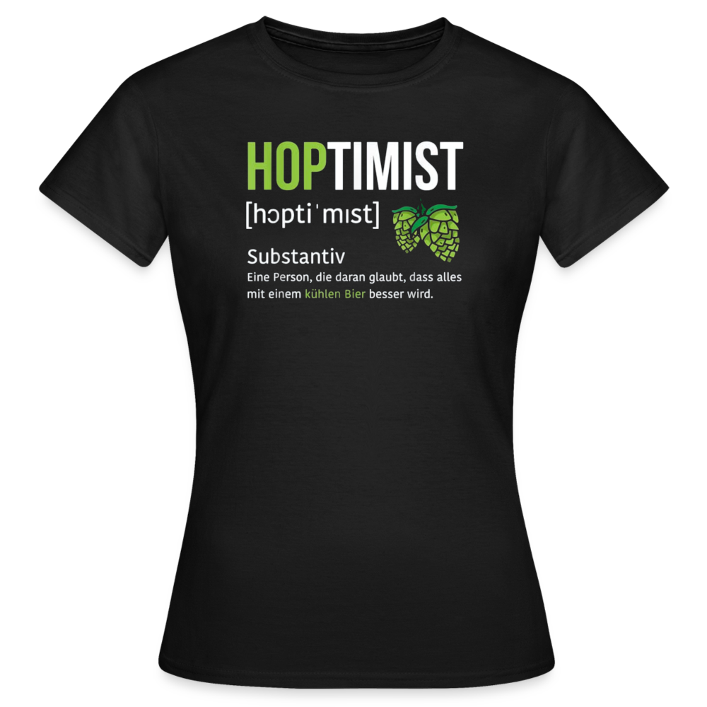 HOPTIMIST - Damen T-Shirt - Schwarz