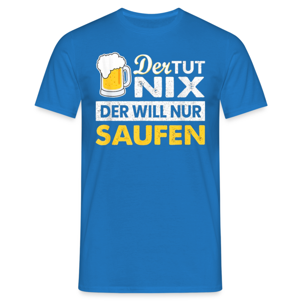 DER TUT NIX - Herren T-Shirt - Royalblau