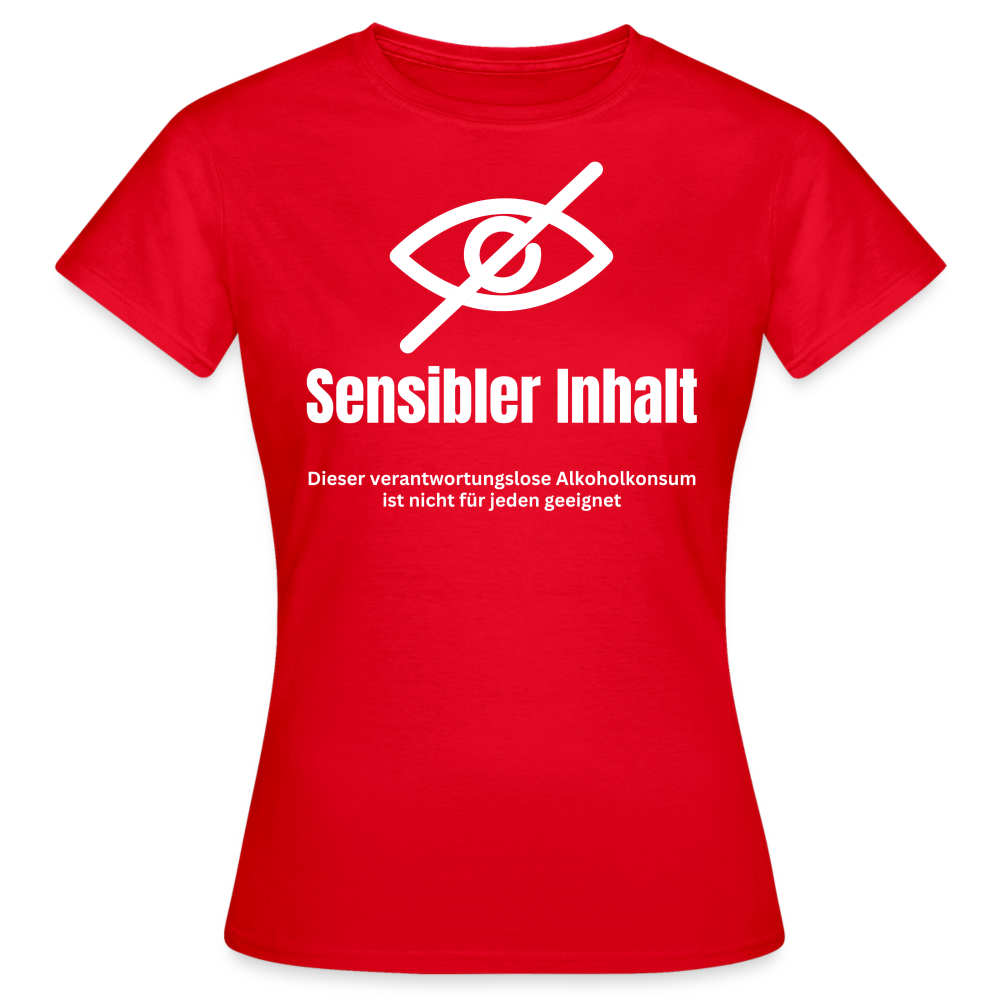 SENSIBLER INHALT - Damen T-Shirt - Rot