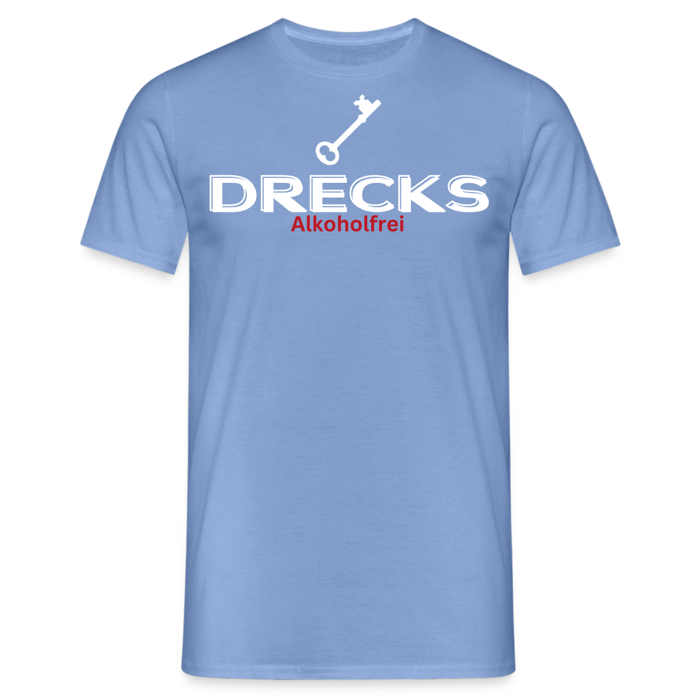 DRECKS ALKOHOLFREI - Herren T-Shirt - carolina blue