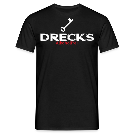 DRECKS ALKOHOLFREI - Herren T-Shirt - Schwarz