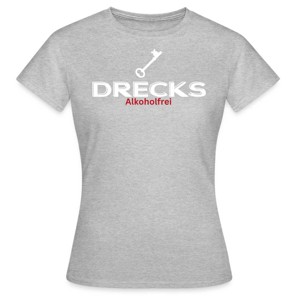 DRECKS ALKOHOLFREI - Damen T-Shirt - Grau meliert